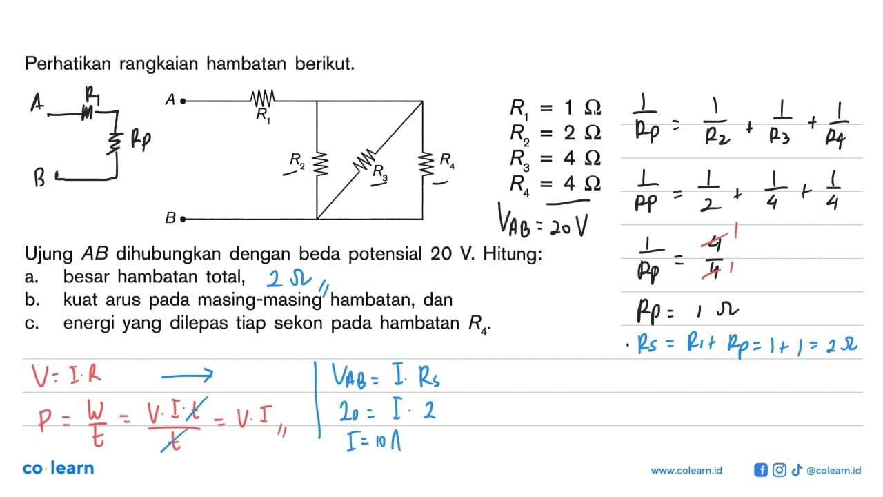 Perhatikan rangkaian hambatan berikut.A R1 R2 R3 R4 B R1 =