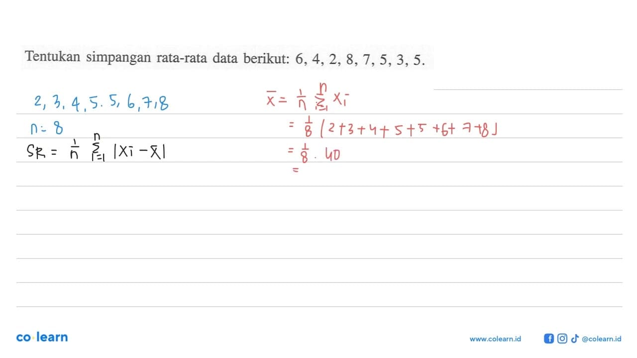 Tentukan simpangan rata-rata data berikut: 6, 4, 2, 8, 7,