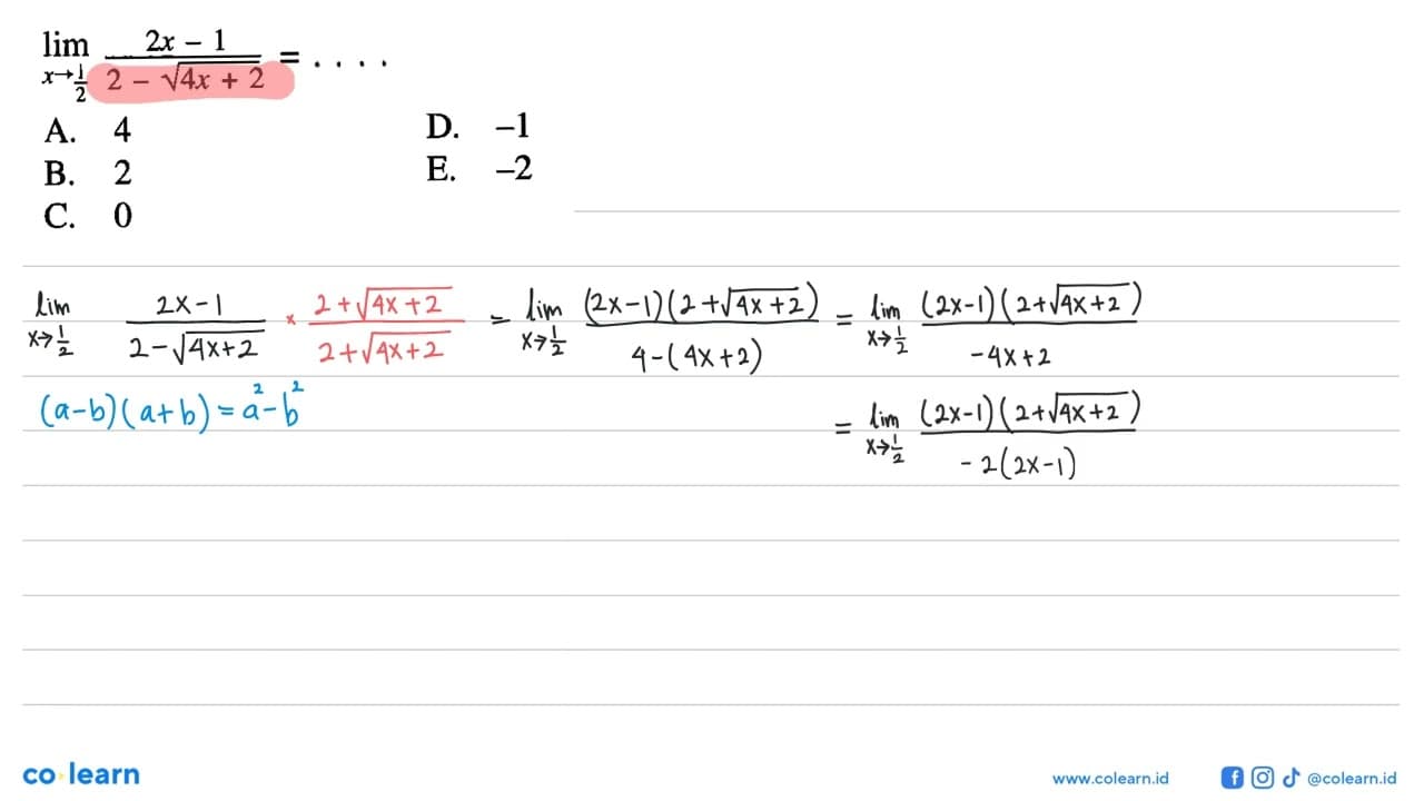 lim x->1/2 (2x-1)/(2-(akar(4x+2))=....