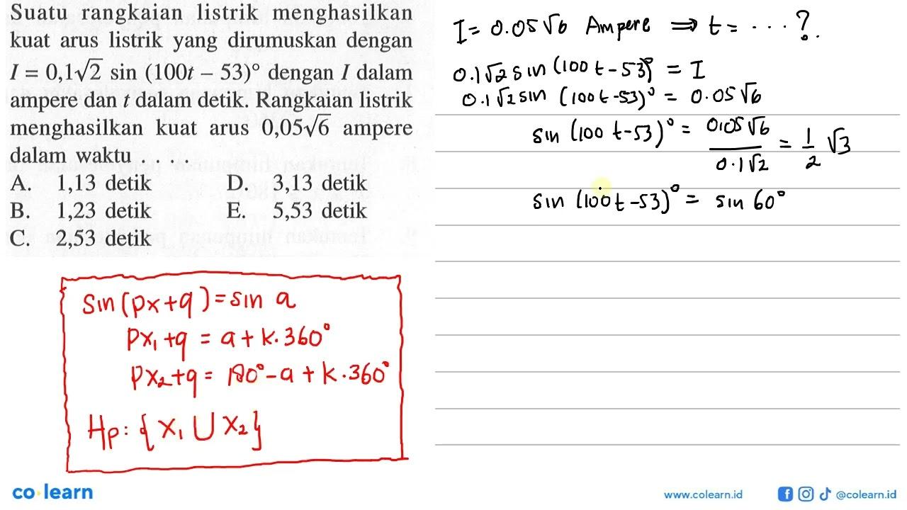 Suatu rangkaian listrik menghasilkan kuat arus listrik yang