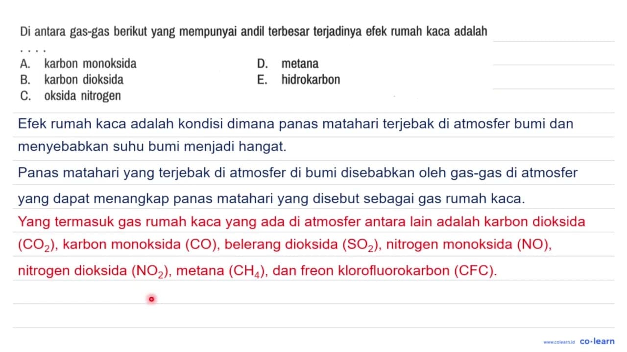 Di antara gas-gas berikut yang mempunyai andil terbesar