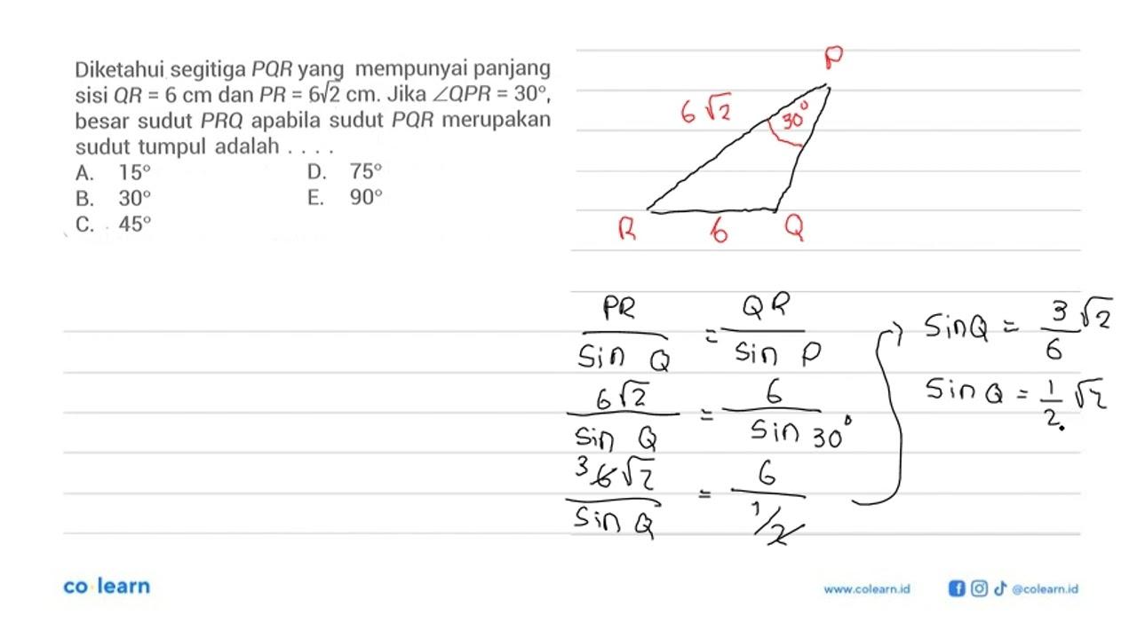 Diketahui segitiga PQR yang mempunyai panjang sisi QR=6 cm