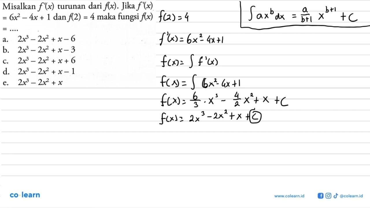 Misalkan f'(x) turunan dari f(x). Jika f'(x)=6 x^2-4x+1 dan