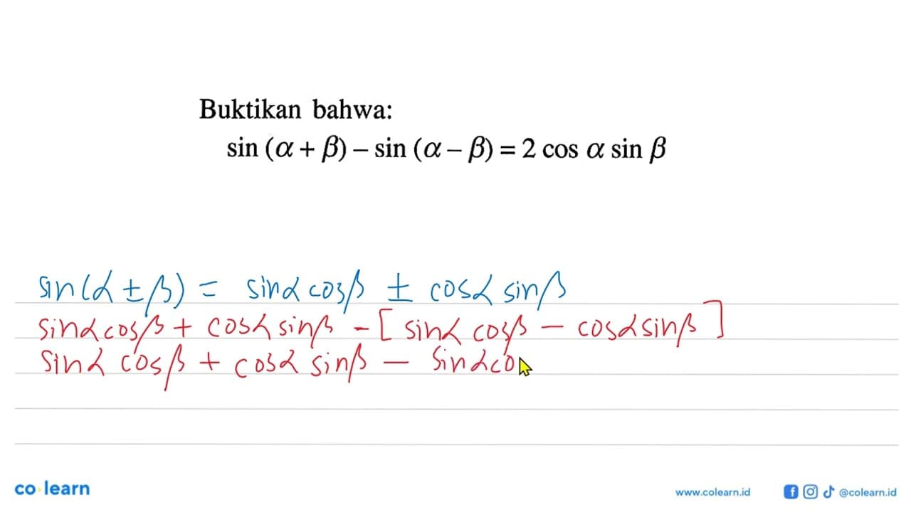 Buktikan bahwa: sin(a+b)-sin(a-b)=2cosasinb