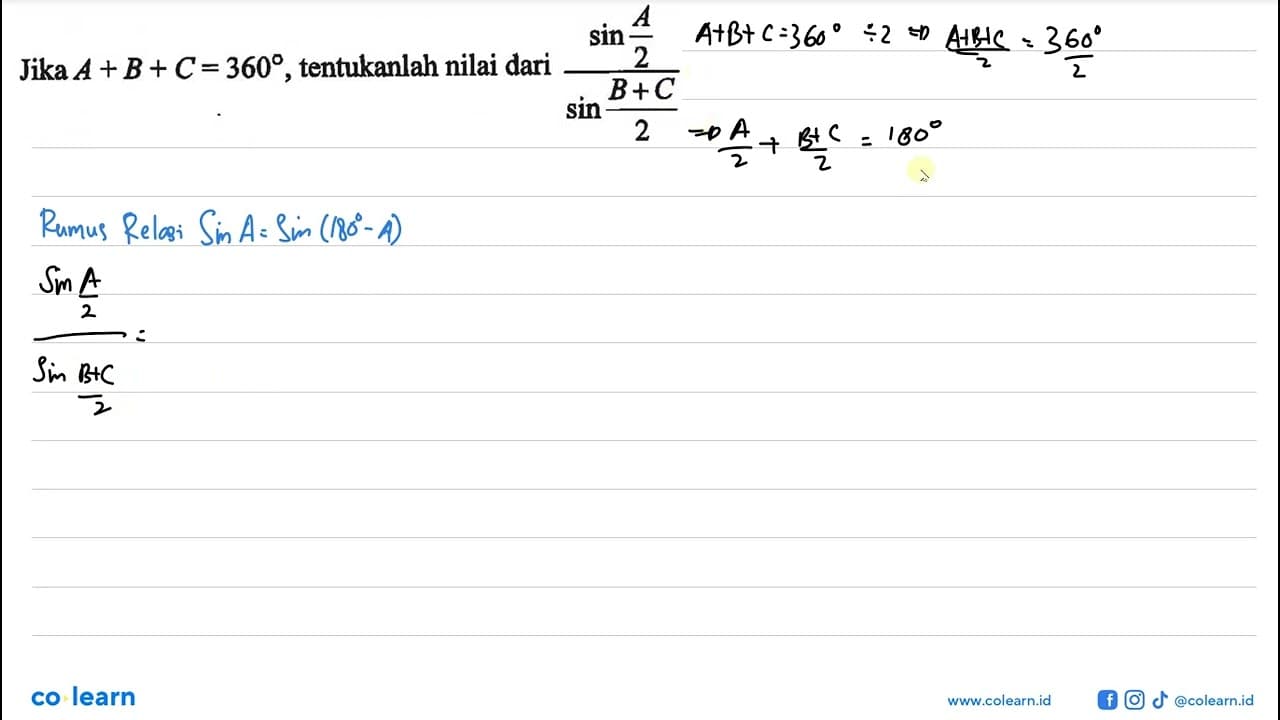 Jika A+B+C=360, tentukanlah nilai dari