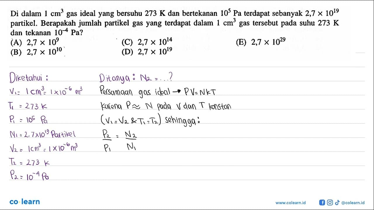 Di dalam 1 cm^3 gas ideal yang bersuhu 273 K dan bertekanan