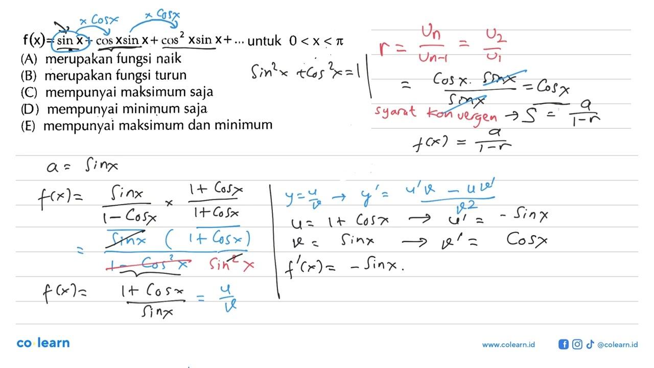 f(x)=sin x+ cos x sin x+ cos^2 x sin x+ ... untuk 0 <X < pi