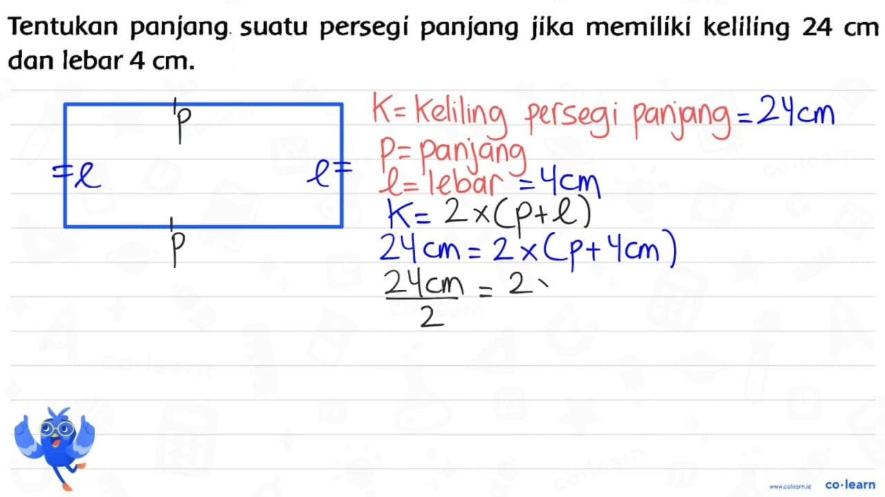 Tentukan panjang suatu persegi panjang jika memiliki