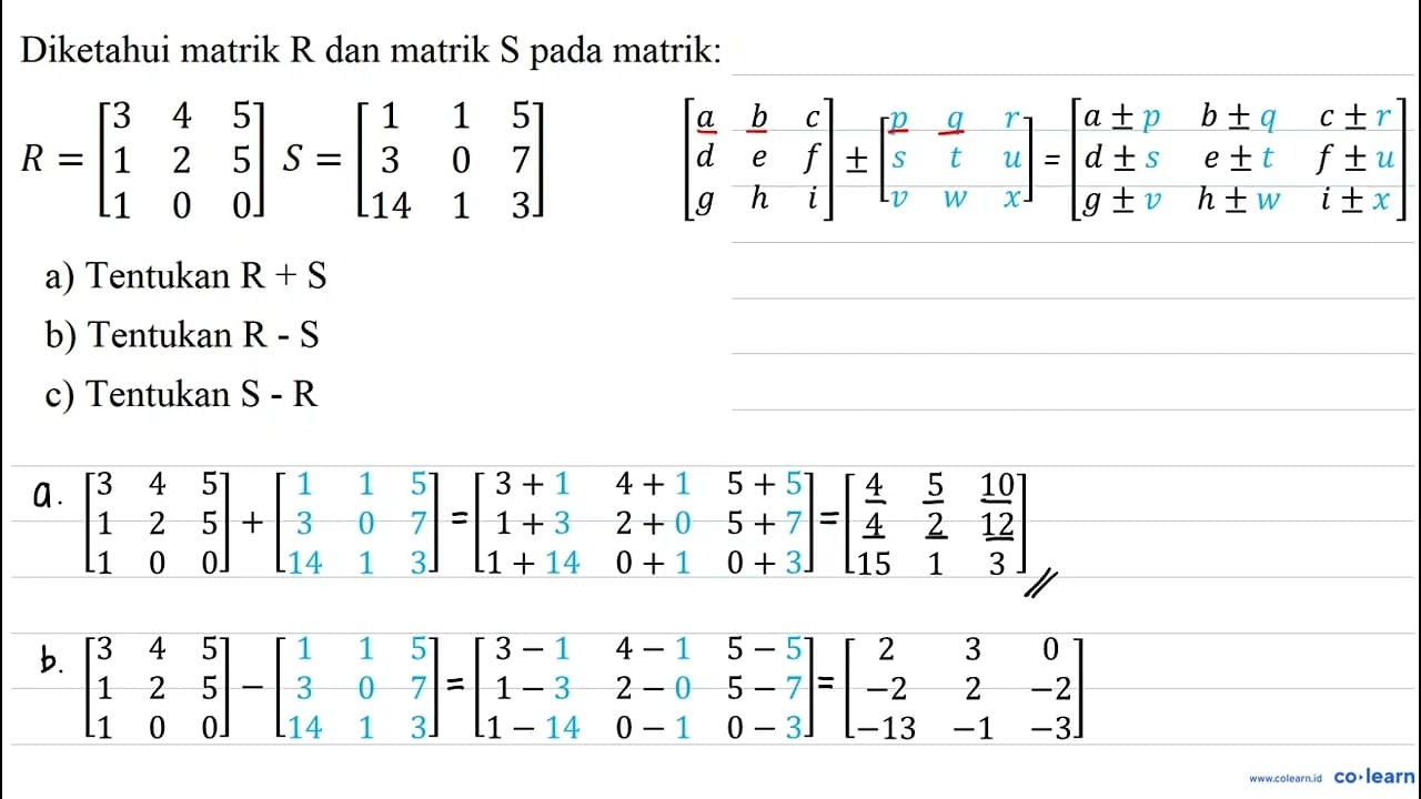 Diketahui matrik R dan matrik S pada matrik: R=[ 3 4 5 1 2