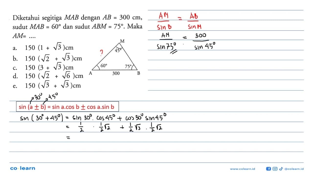 Diketahui segitiga M A B dengan A B=300 cm , sudut M A B=60