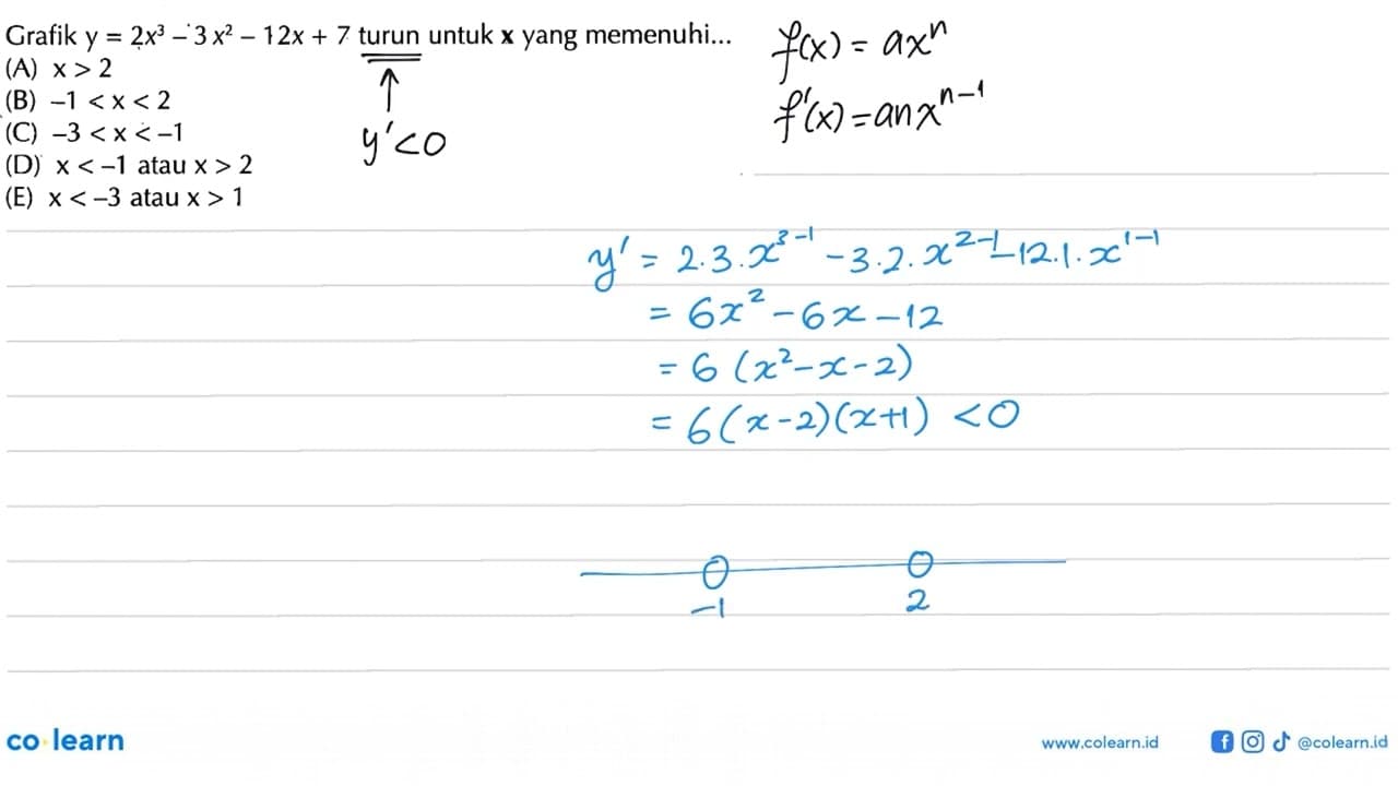 Grafik y=2x^3-3x^2-12x+7 turun untuk x yang memenuhi...