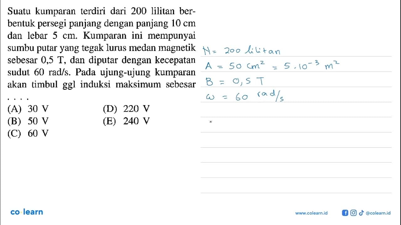 Suatu kumparan terdiri dari 200 lilitan berbentuk persegi