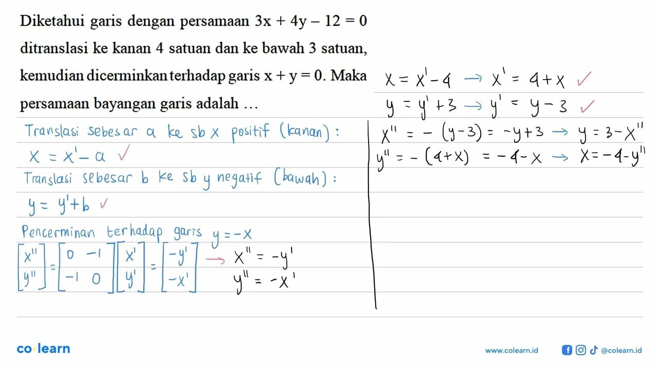 Diketahui garis dengan persamaan 3x + 4y - 12 = 0