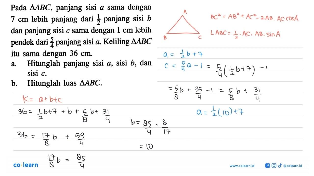 Pada segitiga ABC , panjang sisi a sama dengan 7 cm lebih