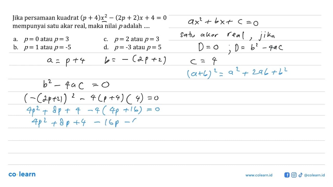 Jika persamaan kuadrat (p + 4)x^2 - (2p + 2)x + 4 = 0