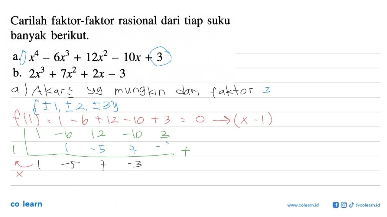 Carilah faktor-faktor rasional dari tiap suku banyak