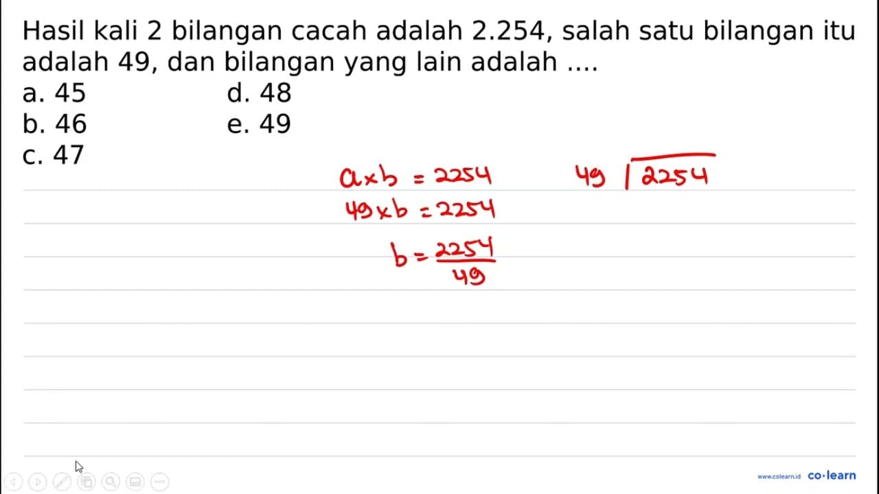 Hasil kali 2 bilangan cacah adalah 2.254 , salah satu