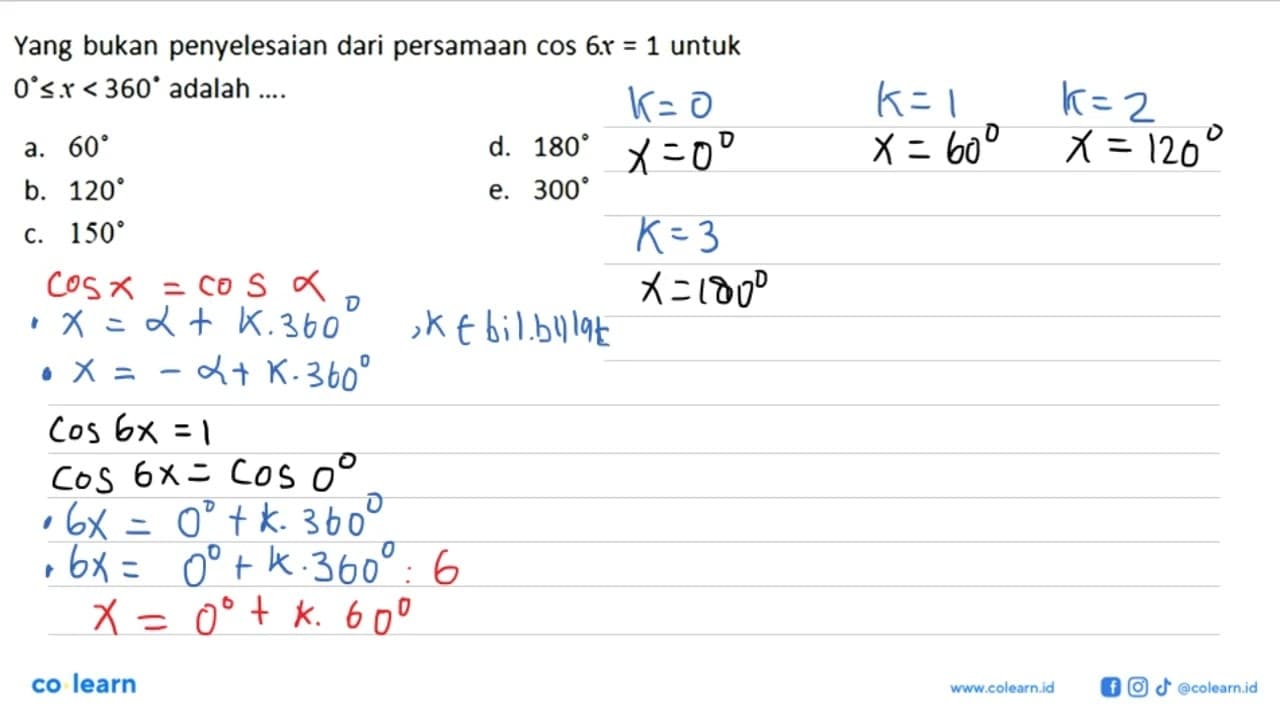 Yang bukan penyelesaian dari persamaan cos 6x=1 untuk