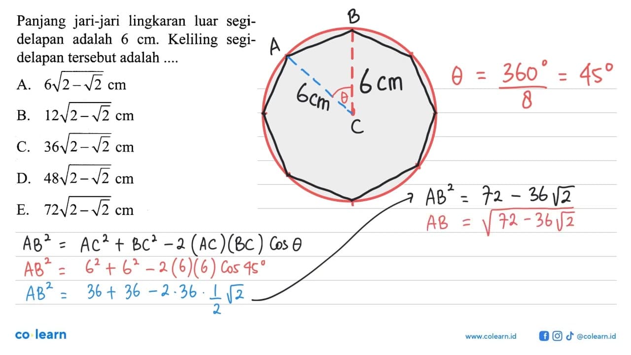 Panjang jari-jari lingkaran luar segidelapan adalah 6 cm.