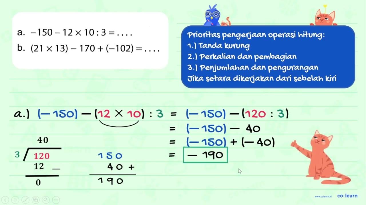 a. -150-12x10:3= ... b. (21x13) - 170+ (-102) =