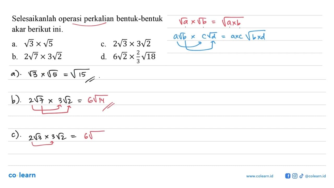 Selesaikanlah operasi perkalian bentuk-bentuk akar berikut