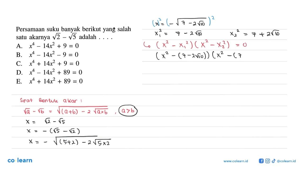 Persamaan suku banyak berikut yang salah satu akarnya