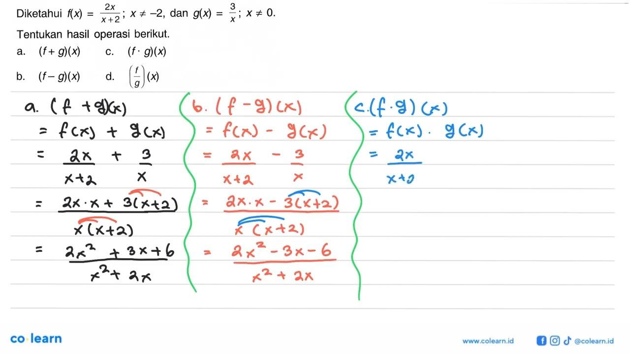 Diketahui f(x)=2x/(x+2); x=/=-2, dan g(x)=3/x; x=/=0.