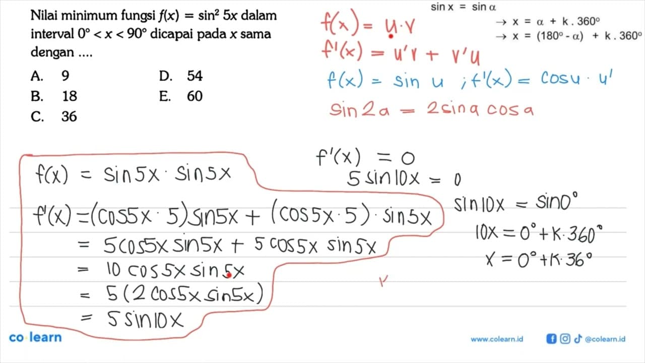 Nilai minimum fungsi f(x)=sin ^2 5 x dalam interval 0<x<90