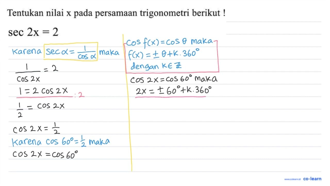 Tentukan nilai x pada persamaan trigonometri berikut ! sec