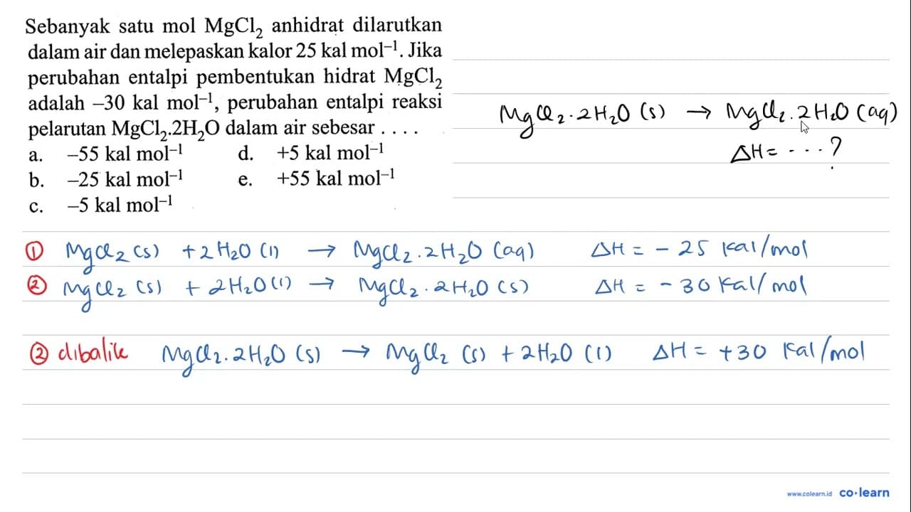 Sebanyak satu mol MgCl2 anhidrat dilarutkan dalam air dan