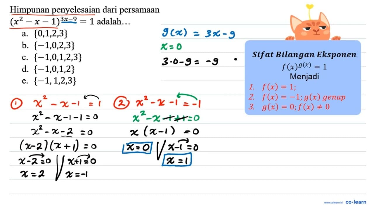 Himpunan penyelesaian dari persamaan (x^2-x-1)^(3x-9)=1