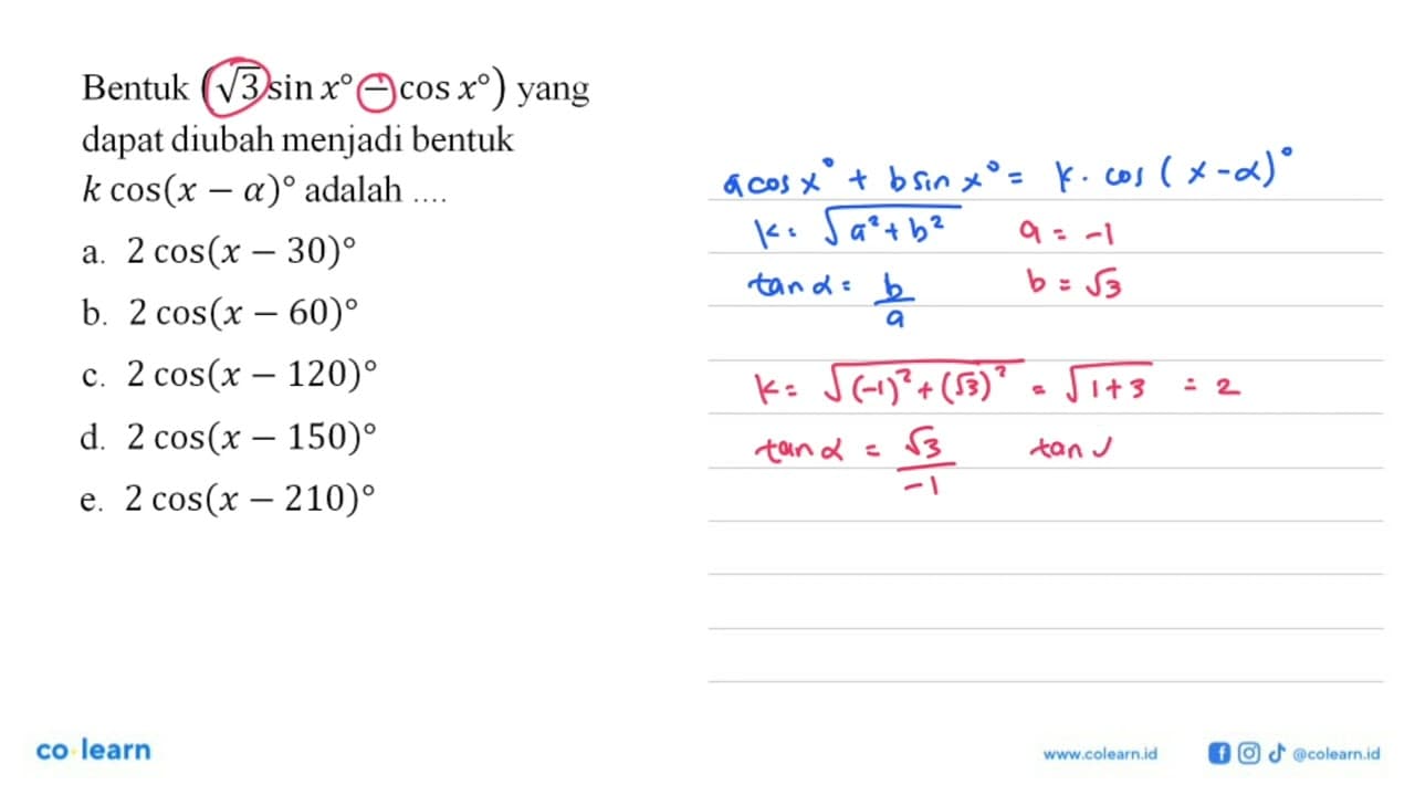 Bentuk (akar(3) sin x-cos x) yang dapat diubah menjadi