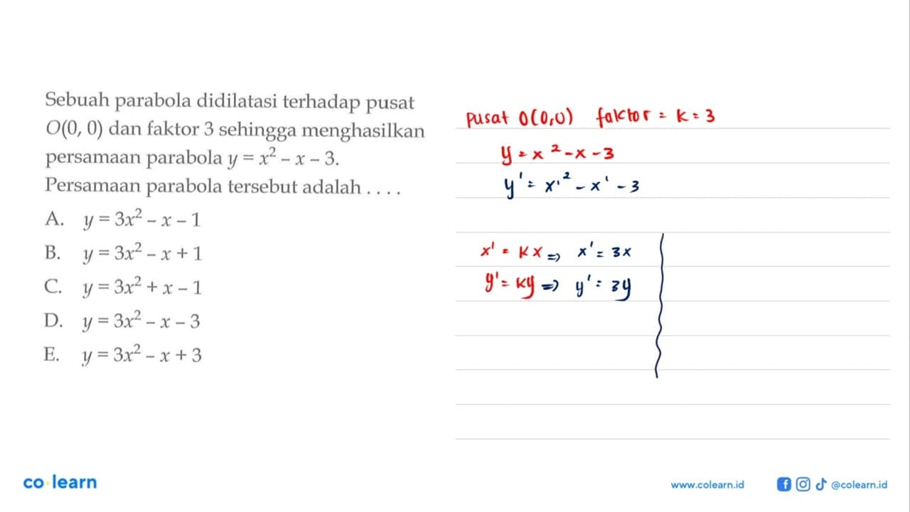 Sebuah parabola didilatasi terhadap pusat 0(0, 0) dan