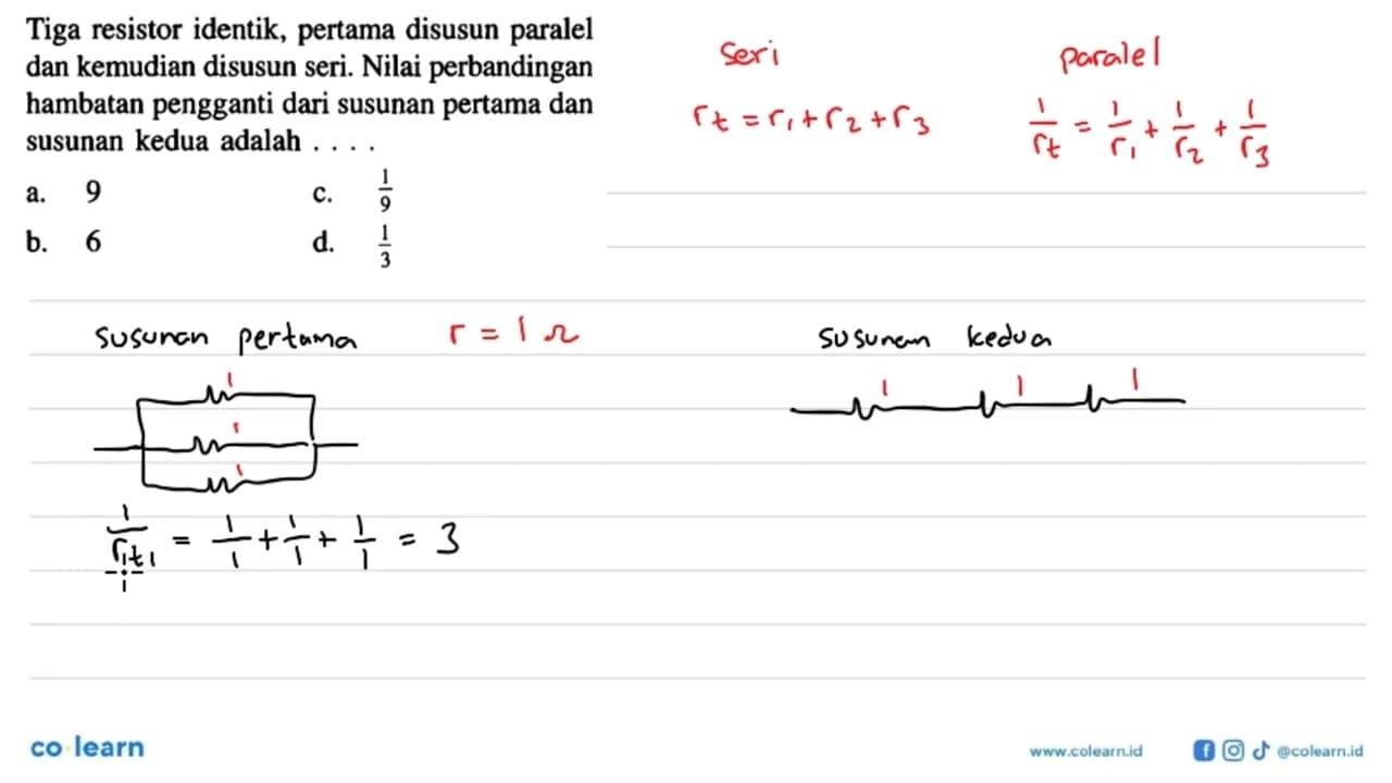 Tiga resistor identik, pertama disusun paralel dan kemudian