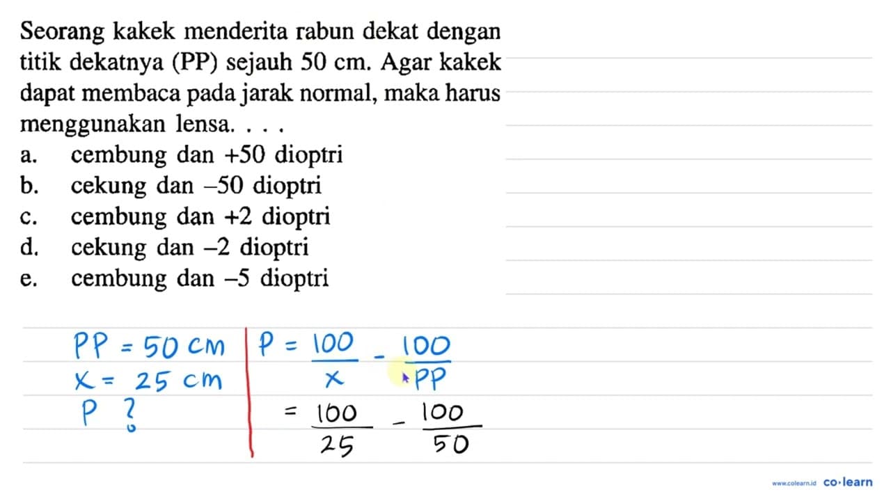 Seorang kakek menderita rabun dekat dengan titik dekatnya