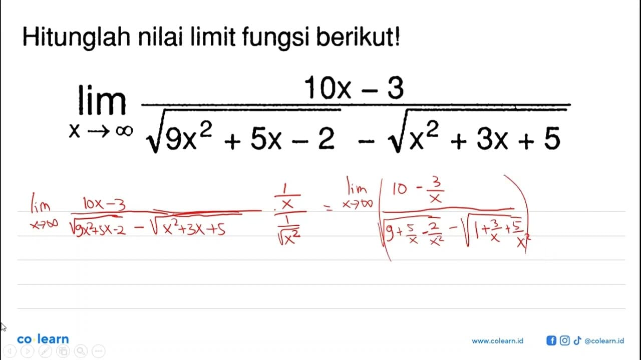 limit x mendekati tak hingga (10x - 3)/(akar(9x^2+5x-2) -