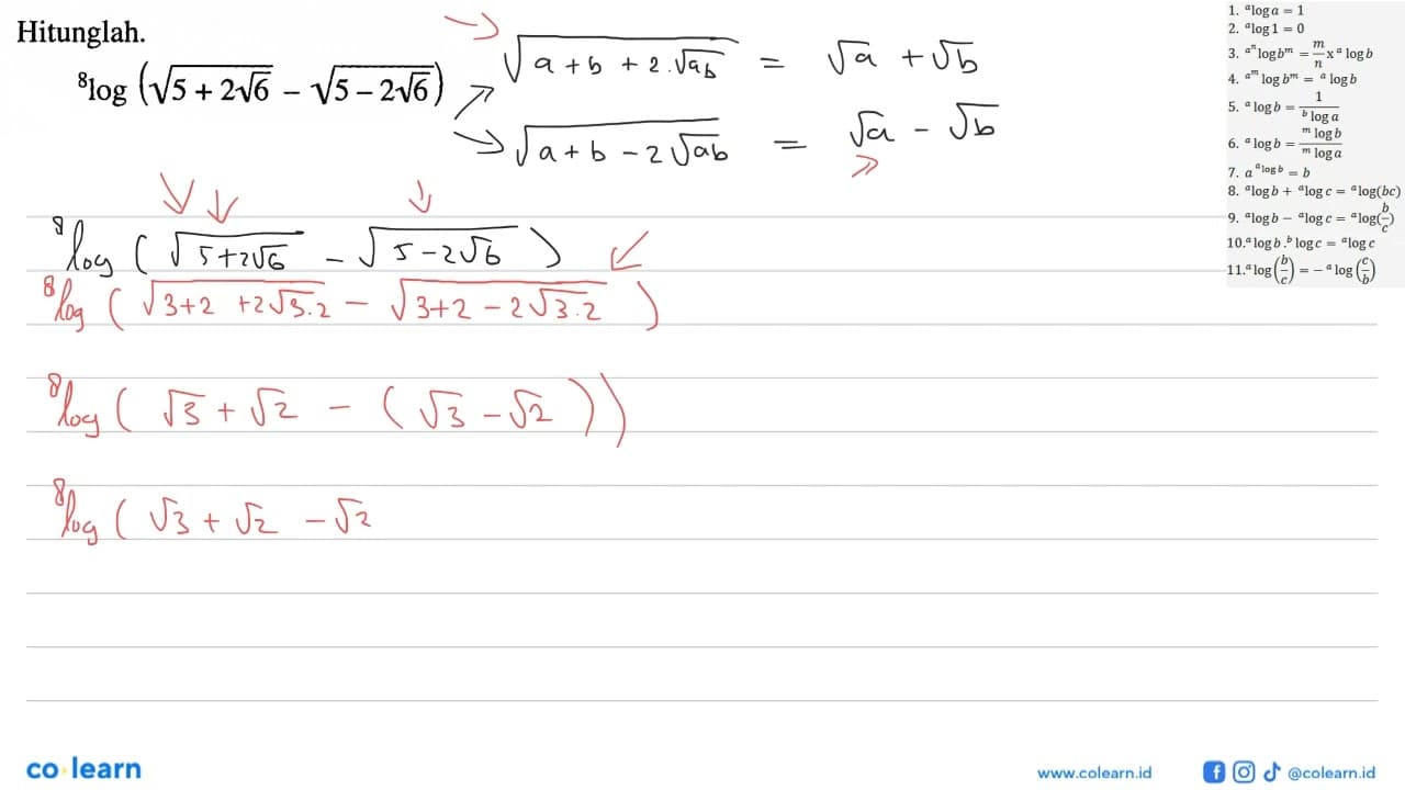 Hitunglah. 8log(akar(5+2 akar(6)) - akar(5-2 akar(6)))