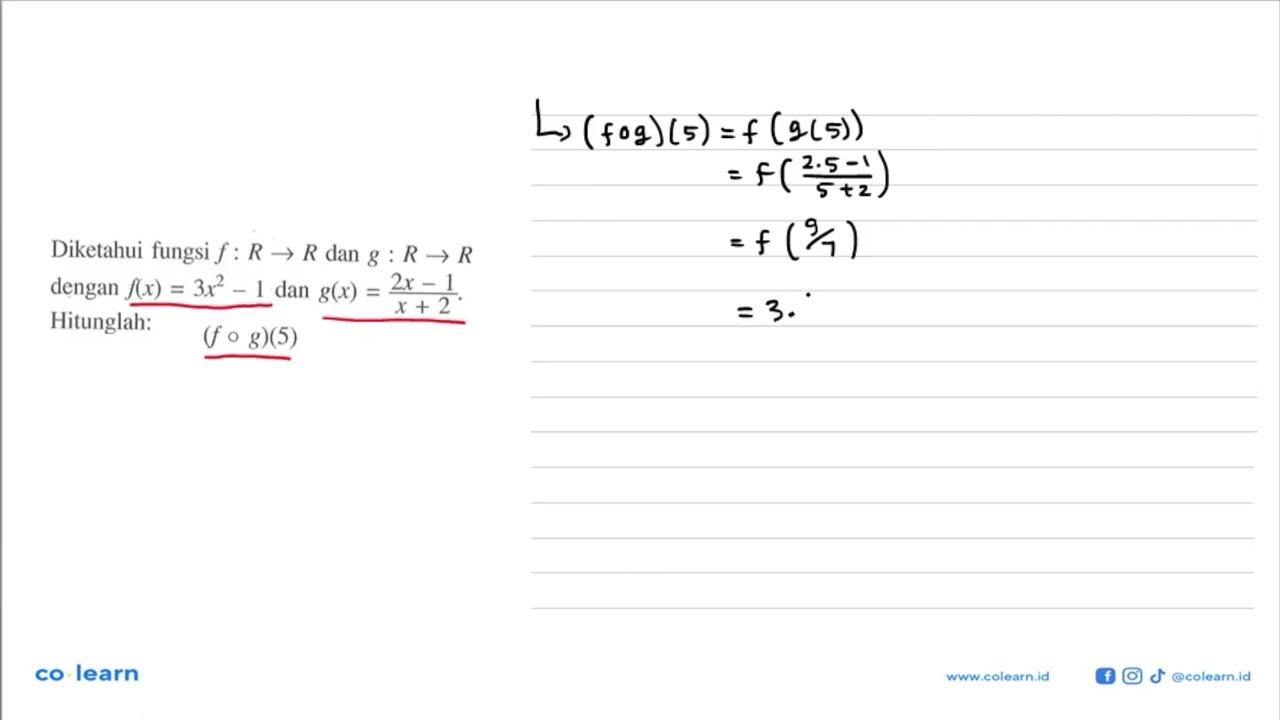 Diketahui fungsi f : R -> R dan g : R -> R dengan f(x) =