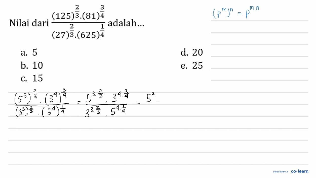 Nilai dari ((125)^((2)/(3))