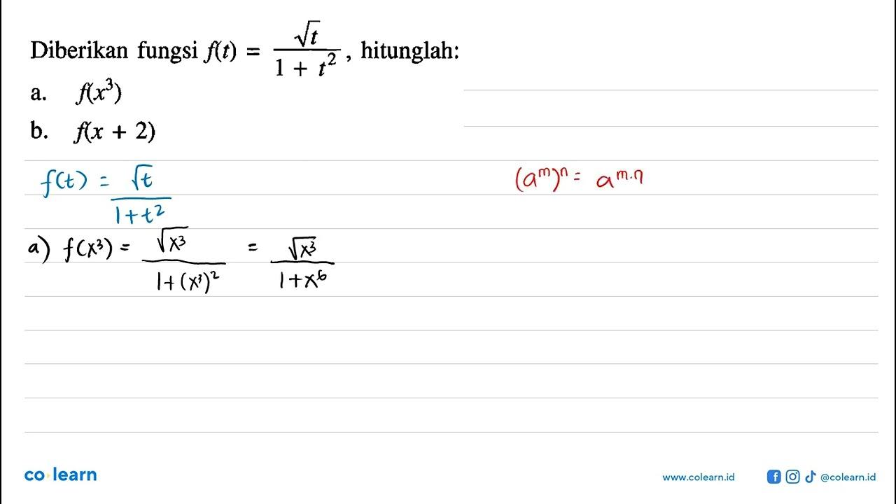 Diberikan fungsi f(t)=akar(t)/(1+t^2) , hitunglah:a.