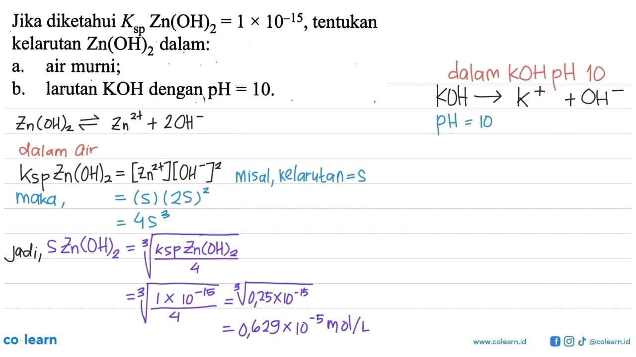 Jika diketahui Ksp Zn(OH)2=1 x 10^(-15), tentukan kelarutan