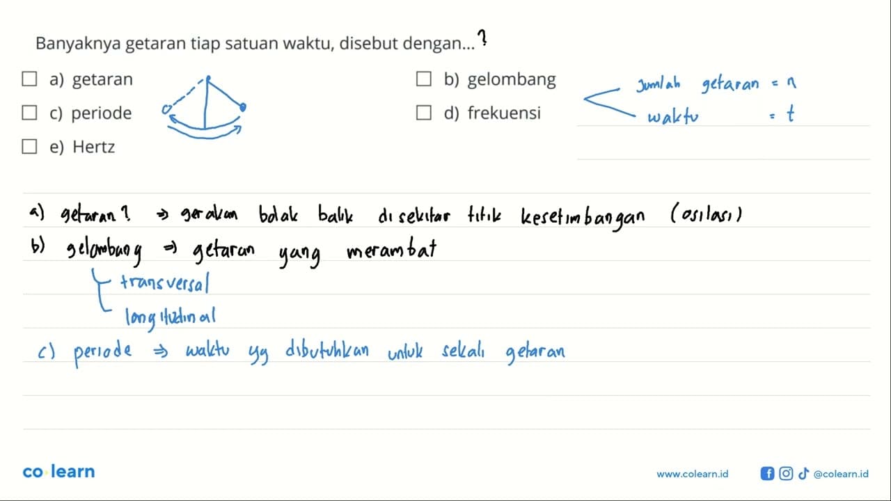 Banyaknya getaran tiap satuan waktu, disebut dengan...