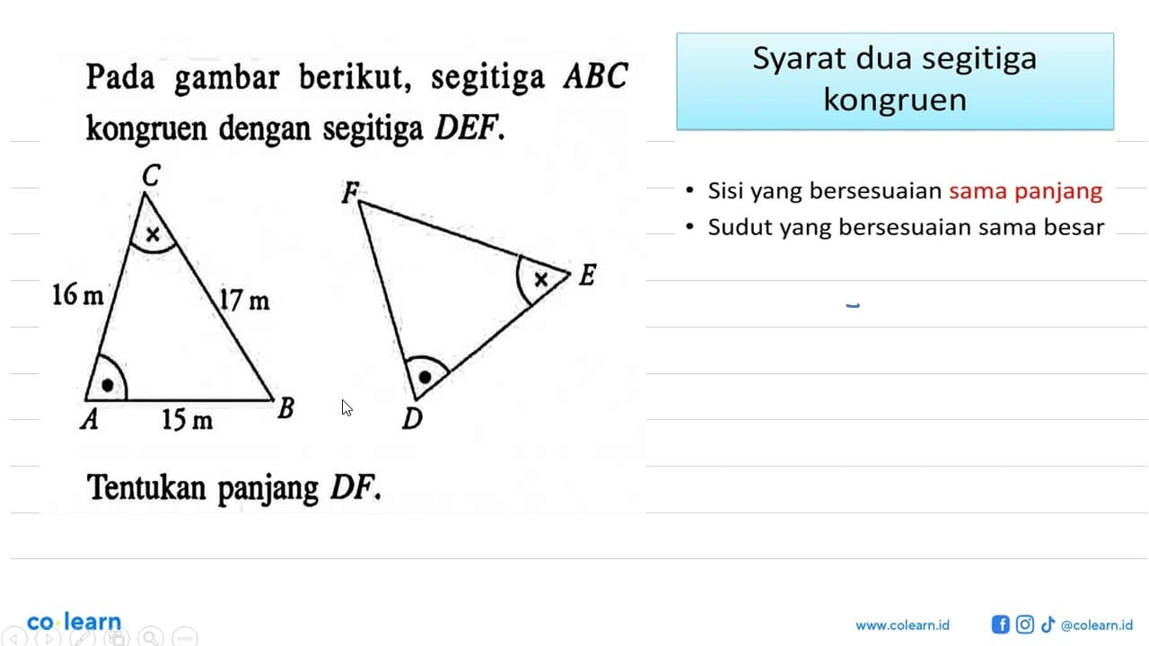 Pada gambar berikut, segitiga ABC kongruen dengan segitiga