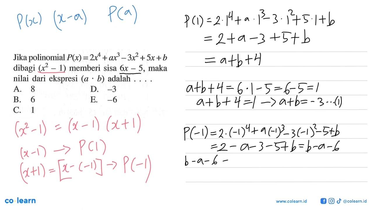 Jika polinomial P(x)=2x^4+ax^3-3x^2+5x+b dibagi (x^2-1)