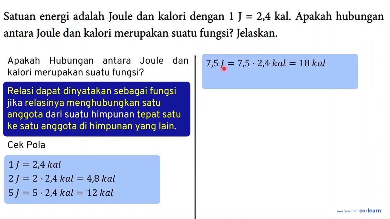 Satuan energi adalah Joule dan kalori dengan 1 J=2,4 kal.