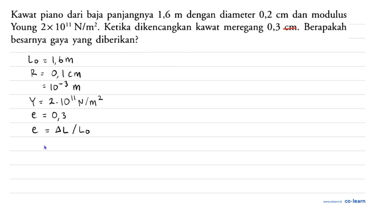 Kawat piano dari baja panjangnya 1,6 m dengan diameter 0,2