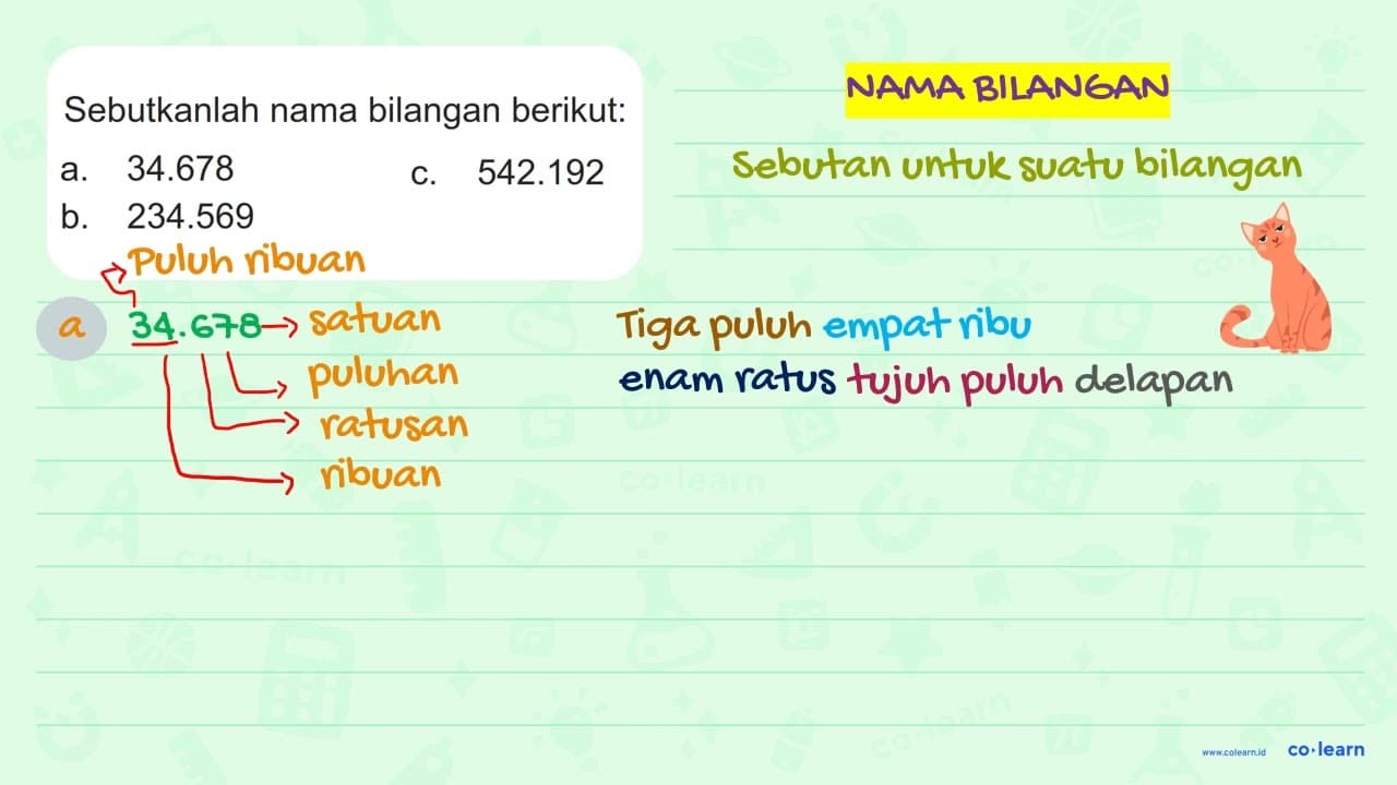 Sebutkanlah nama bilangan berikut: a. 34.678 C. 542.192 b.