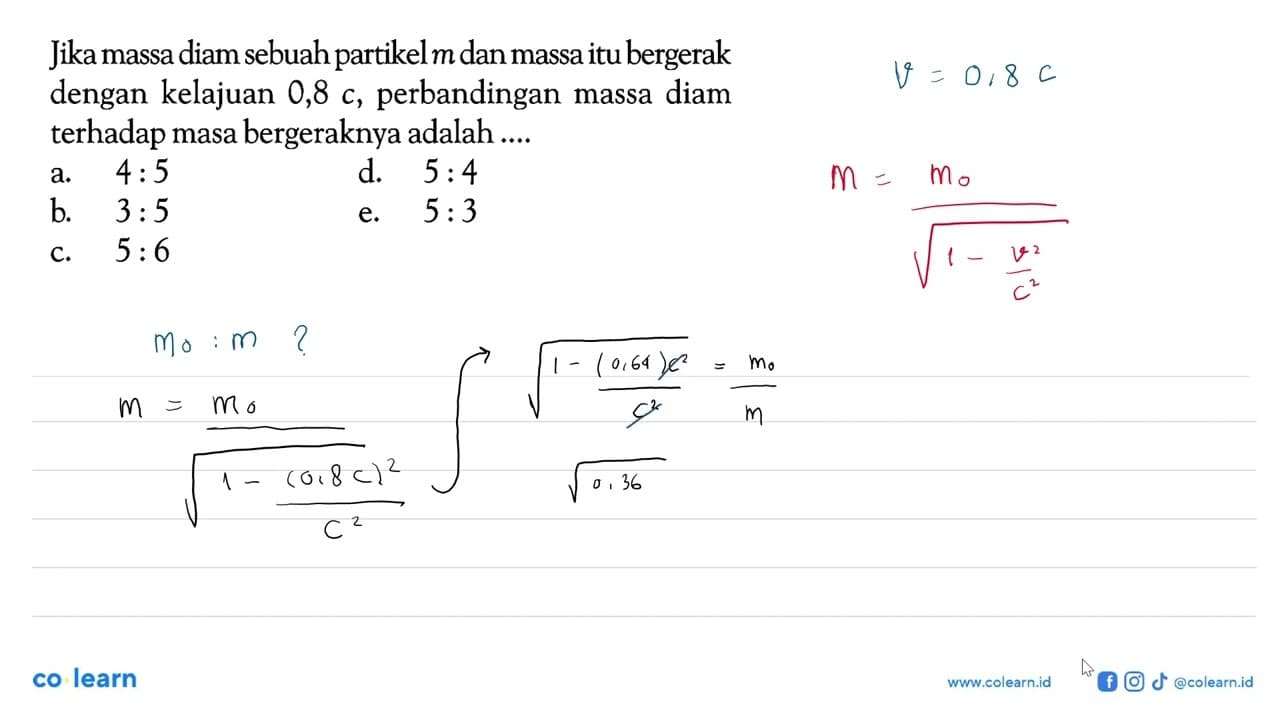 jika massa diam sebuah partikel m dan massa itu bergerak