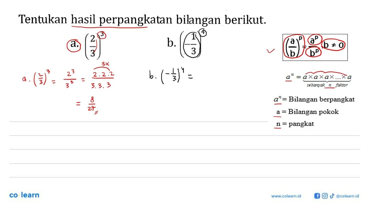 Tentukan hasil perpangkatan bilangan berikut. a. (2/3)^3 b.