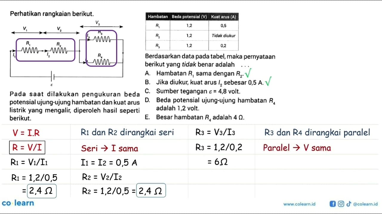 Perhatikan rangkaian berikut. V3 V1 V2 R3 I3 R1 R2 I1 I2 R4